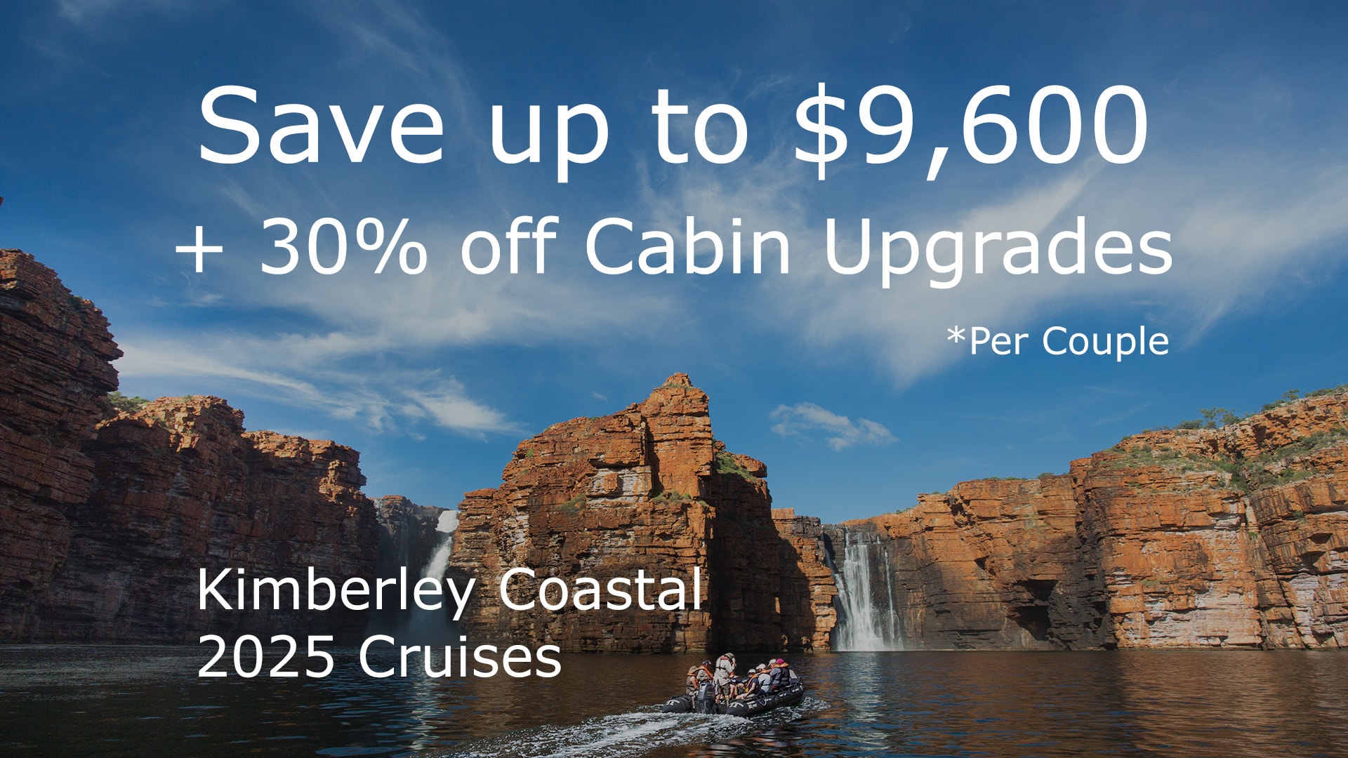 Save up to $9,600 + 30% off cabin upgrades
